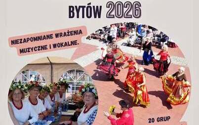 Zdjęcie do Byt&oacute;w: XI Festiwal Pomorskich Ch&oacute;r&oacute;w i Zespoł&oacute;w Senior&oacute;w Byt&oacute;w 2026 