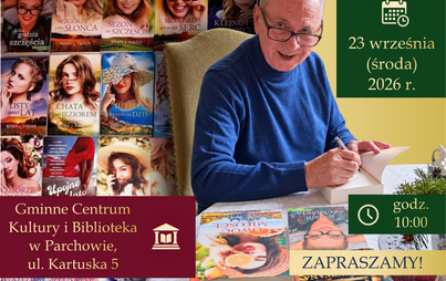 Zdjęcie do Parchowo: Spotkanie autorskie z Roma J. Fiszer